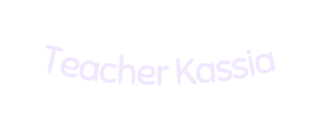 Teacher Kassia