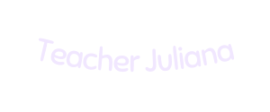 Teacher Juliana